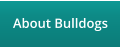 About Bulldogs